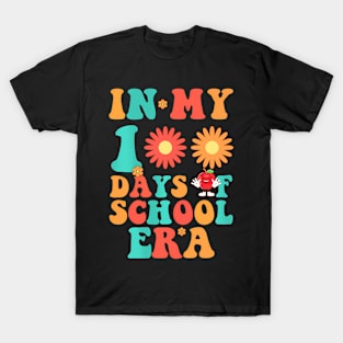 In My 100 Days Of School Era Student Teacher Groovy T-Shirt